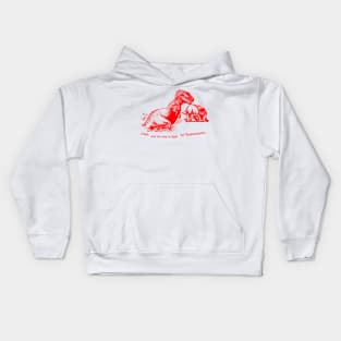 ATTACK was th way to fight for Tyrannosaurus RED Kids Hoodie
